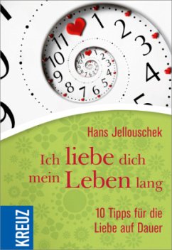 Ich liebe dich mein Leben lang - Jellouschek, Hans