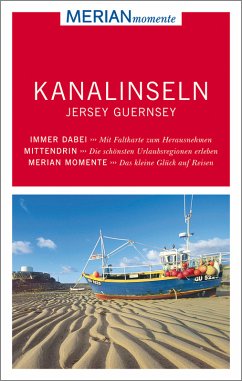 MERIAN momente Reiseführer Kanalinseln Jersey, Guernsey - Trox-Hairon, Trudie