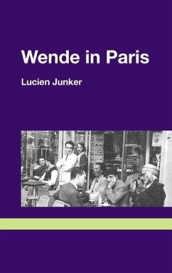 Wende in Paris - Junker, Lucien