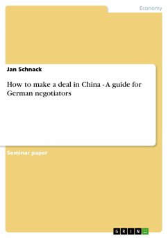 How to make a deal in China - A guide for German negotiators - Schnack, Jan
