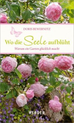 Wo die Seele aufblüht - Bewernitz, Doris