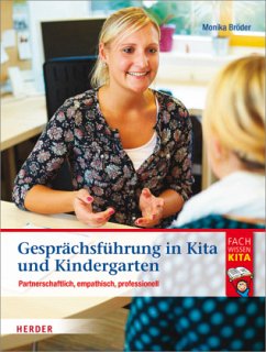 Gesprächsführung in Kita und Kindergarten - Bröder, Monika
