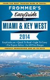 Frommer's EasyGuide to Miami and Key West 2014 (eBook, ePUB)