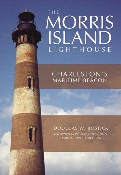 Cover Morris Island Lighthouse: Charleston's Maritime Beacon (eBook, ePUB)