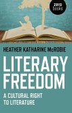Literary Freedom (eBook, ePUB)