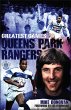 Queens Park Rangers Greatest Games... - Bild 1