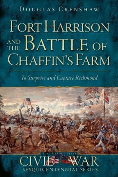 Fort Harrison and the Battle of Chaffin's Farm (eBook, ePUB) - Crenshaw, Douglas