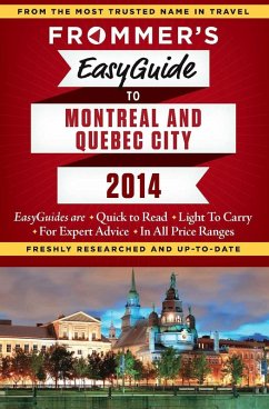 Frommer's EasyGuide to Montreal and Quebec City 2014 (eBook, ePUB) - Brokaw, Leslie; Trahan, Erin; Barber, Matthew