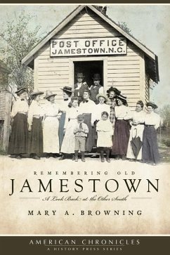 Remembering Old Jamestown (eBook, ePUB) - Browning, Mary A.