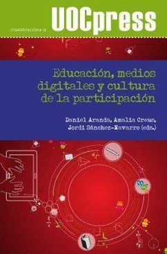 Educación, medios digitales y cultura de la participación - Aranda Juárez, Daniel . . . [et al.; Creus, Amalia Susana; Sánchez Navarro, Jordi