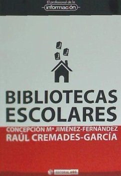 Bibliotecas escolares - Cremades, Raúl; Jiménez Fernández, Concepción María