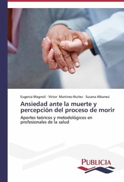 Ansiedad ante la muerte y percepción del proceso de morir - Magnoli, Eugenia;Martinez-Nuñez, Victor;Albanesi, Susana
