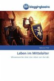 Leben im Mittelalter