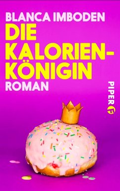 Die Kalorien-Königin (eBook, ePUB) - Imboden, Blanca