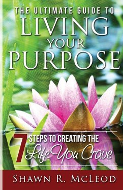 Cover The Ultimate Guide to Living Your Purpose