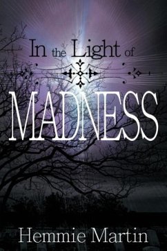 In the Light of Madness - Martin, Hemmie