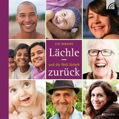 Lächle - und die Welt lächelt zurück - Serafin, Luc