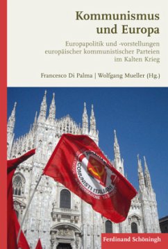 Kommunismus und Europa - Mueller, Wolfgang;di Palma, Francesco