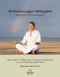 Meditationen gegen Abhängigkeit