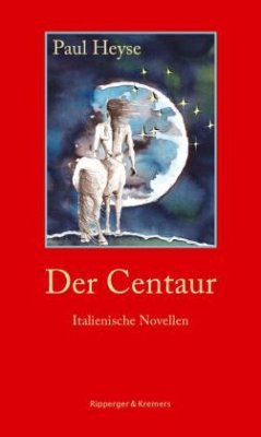 Der Centaur - Heyse, Paul