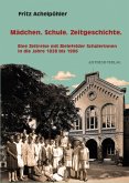 Mädchen. Schule. Zeitgeschichte.