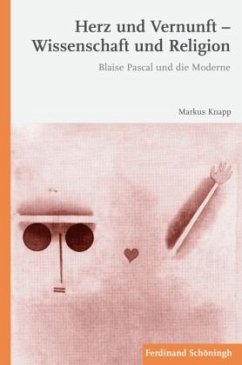 Herz und Vernunft - Wissenschaft und Religion - Knapp, Markus