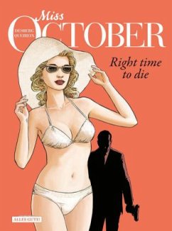 Miss October - Right Time to Die - Queireix, Alan;Desberg, Stephen