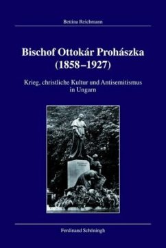 Bischof Ottokár Prohászka (1858-1927) - Reichmann, Bettina