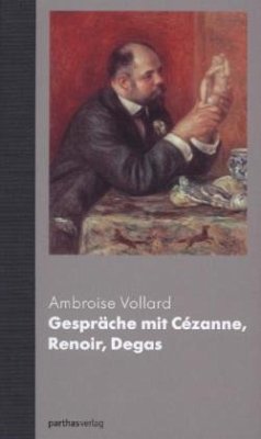 Gespräche mit Cezanne, Renoir, Degas - Vollard, Ambroise