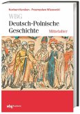 WBG Deutsch-Polnische Geschichte - Mittelalter
