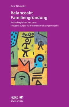 Balanceakt Familiengründung (Leben Lernen, Bd. 266) - Tillmetz, Eva