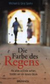 Die Farbe des Regens