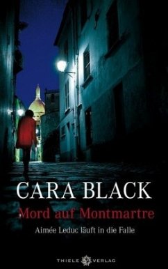 Mord am Montmartre / Aimée Leduc Bd.3 - Black, Cara