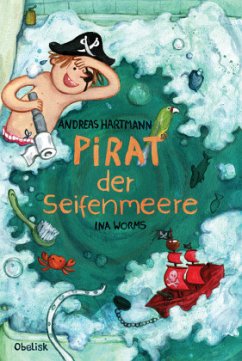 Pirat der Seifenmeere - Hartmann, Andreas