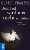 Dein Tod wird uns nicht scheiden (eBook, ePUB)