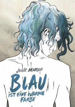 Blau ist eine warme Farbe (eBook, PDF) - Maroh, Julie