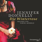 Die Winterrose / Rosentrilogie Bd.2 (MP3-Download)