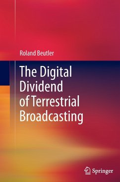 The Digital Dividend of Terrestrial Broadcasting - Beutler, Roland