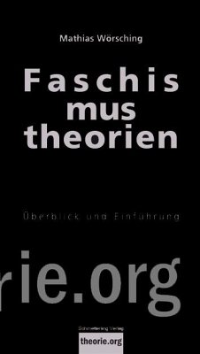 Faschismustheorien - Wörsching, Mathias
