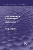 The Anatomy of Adolescence (Psychology Revivals) (eBook, PDF)