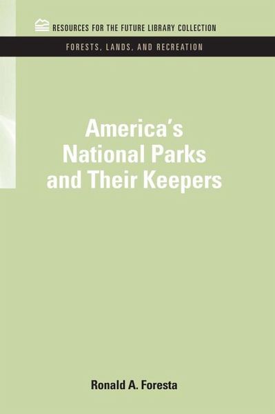 America's National Parks and Their Keepers (eBook, PDF)