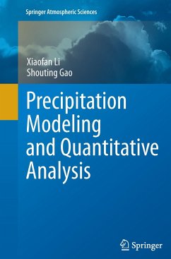 Precipitation Modeling and Quantitative Analysis - Li, Xiaofan;Gao, Shouting