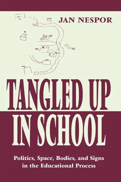 Tangled Up in School (eBook, PDF) - Nespor, Jan