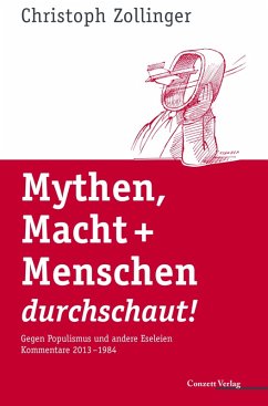 Mythen, Macht + Menschen durchschaut! (eBook, ePUB) - Zollinger, Christoph