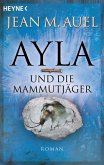 Ayla und die Mammutjäger / Ayla Bd.3 (eBook, ePUB)