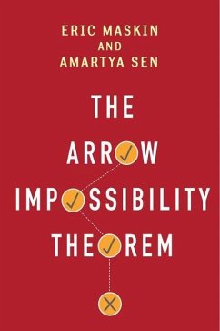 The Arrow Impossibility Theorem - Maskin, Eric;Sen, Amartya