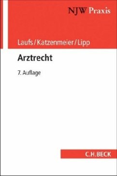 Arztrecht - Laufs, Adolf;Lipp, Volker;Katzenmeier, Christian