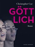 Göttlich (Klassiker der schwulen Literatur) (eBook, ePUB)