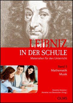 Cover Leibniz in der Schule. Materialien für den Unterricht. Band 3: Mathematik (Professor Dr. Marcel Erné) / Musik (Petra Theis) / Leibniz in der Schule 3
