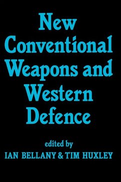 New Conventional Weapons and Western Defence (eBook, PDF) - Bellany, Ian; Huxley, Tim
